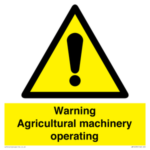 Warning Agricultural machinery operating